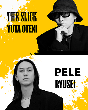 THE SLICK YUTA OTEKI　PELE RYUSEI