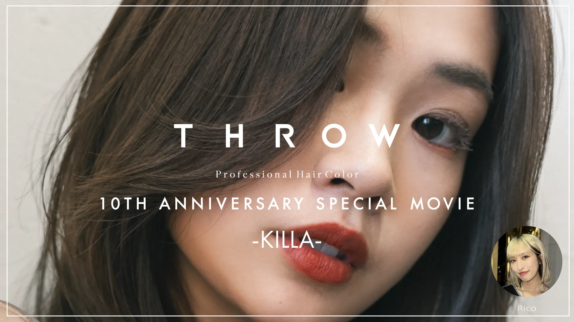 THROW 10TH ANNIVERSARY SPECIAL MOVIE 【KILLA】
