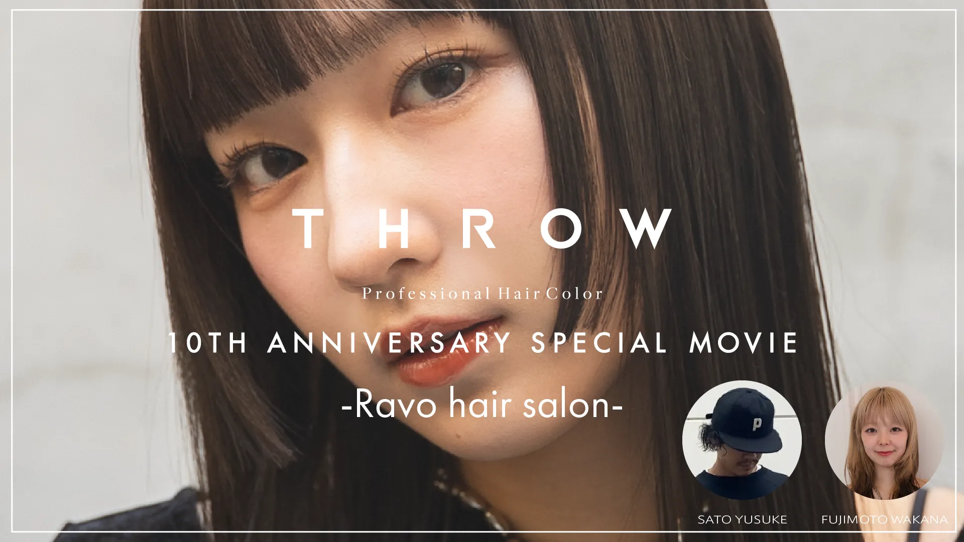 THROW 10TH ANNIVERSARY SPECIAL MOVIE 【Ravo】